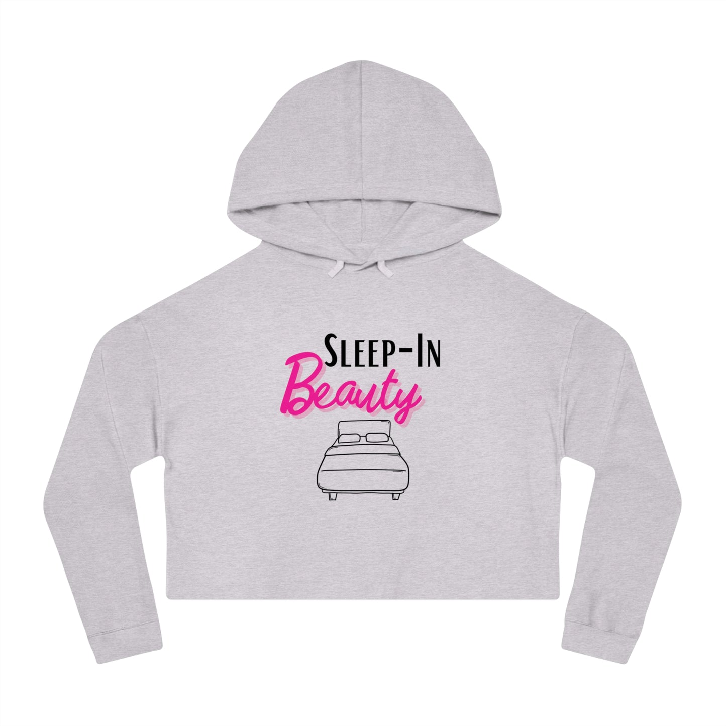 Women's Cropped Sleep-In Beauty Restful Hoodie for Women Who Like to Sleep